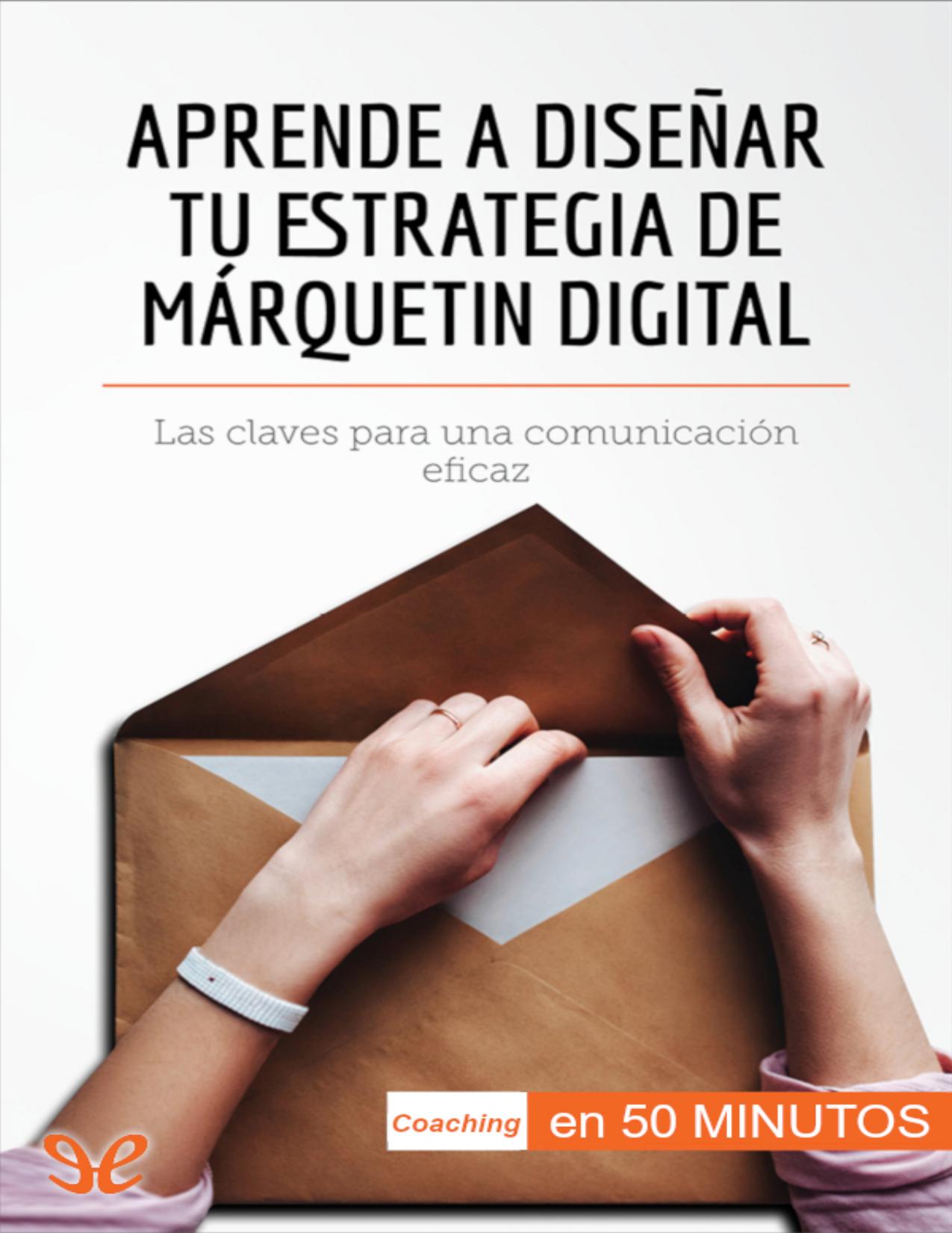 Aprende a diseñar tu estrategia de márquetin digital de Magalie Damel, portada del libro