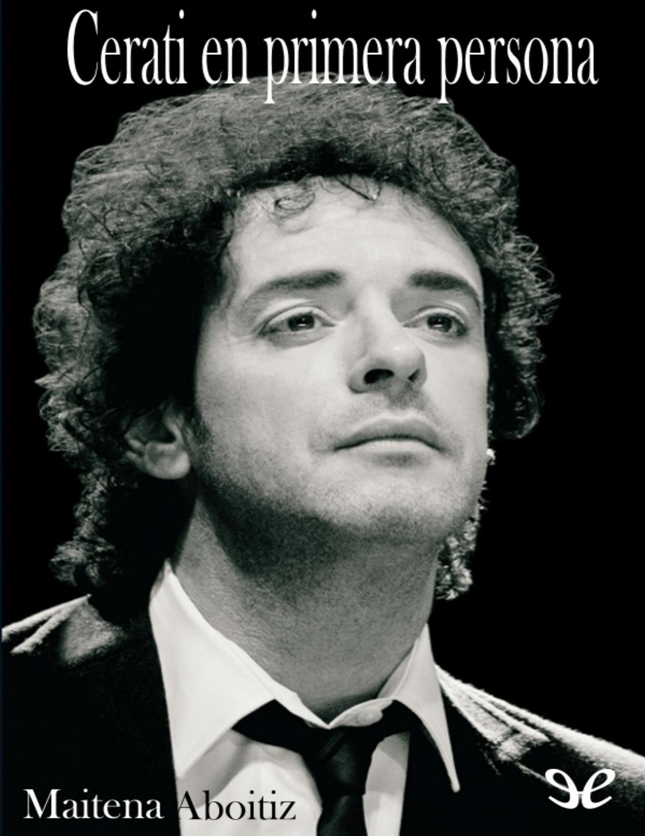 Cerati en primera persona de Maitena Aboitiz, portada del libro