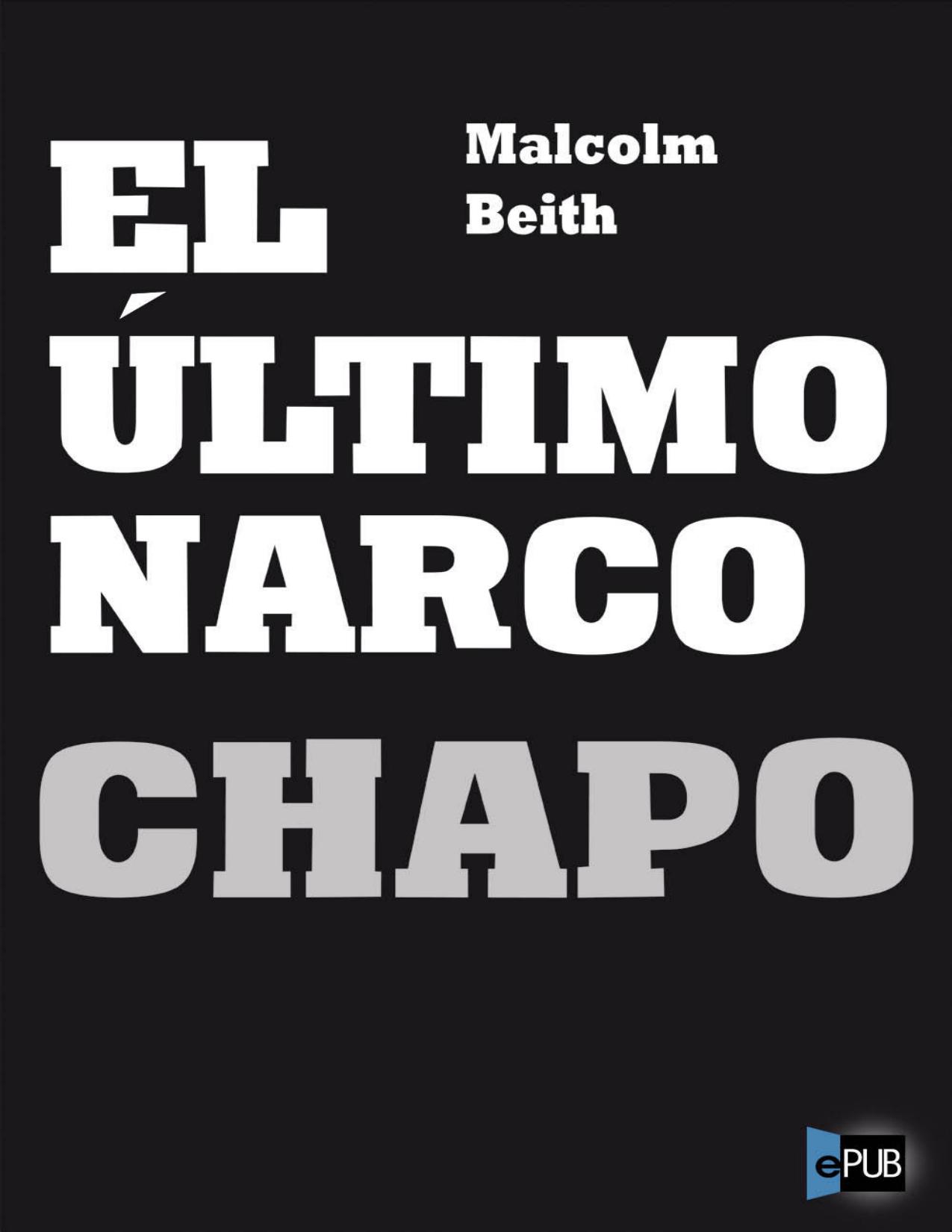 El Ultimo Narco: Chapo de Malcolm Beith, portada del libro