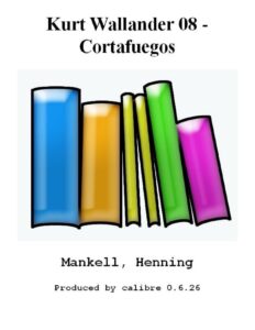 Portada de Kurt Wallander 08 - Cortafuegos