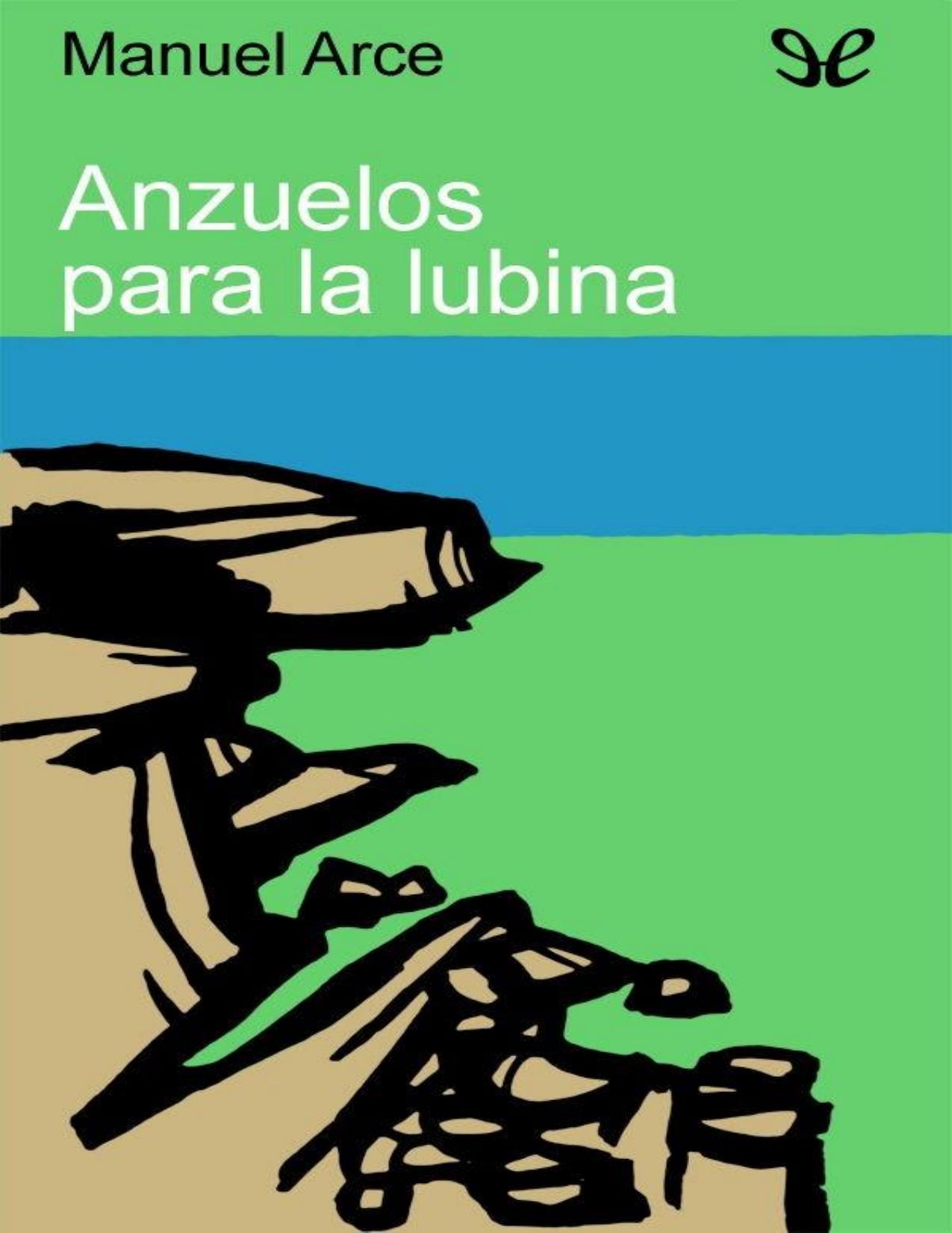 Anzuelos para la lubina de Manuel Arce, portada del libro