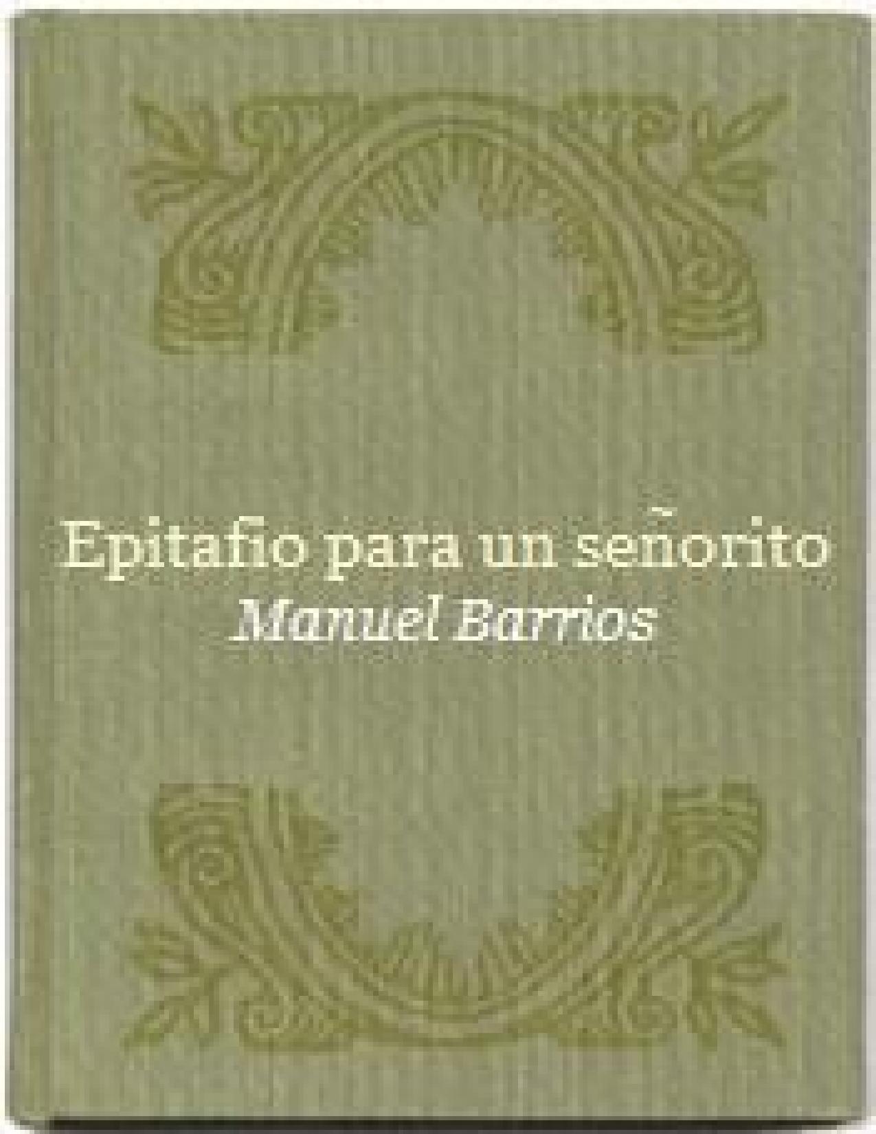 Epitafio para un señorito de Manuel Barrios, portada del libro