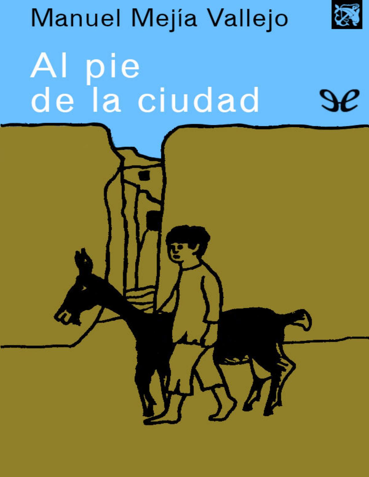 Al pie de la ciudad de Manuel Mejía Vallejo, portada del libro