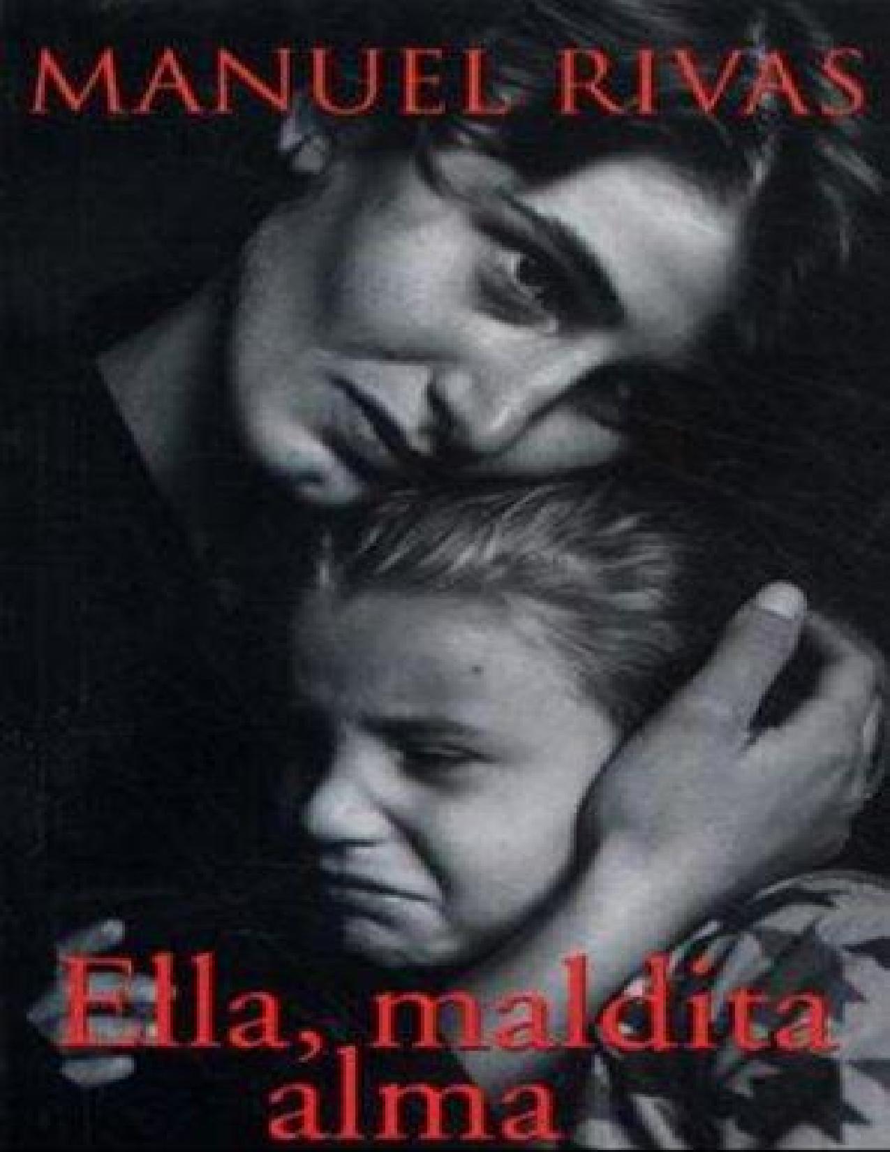 Ella, maldita alma de Manuel Rivas, portada del libro
