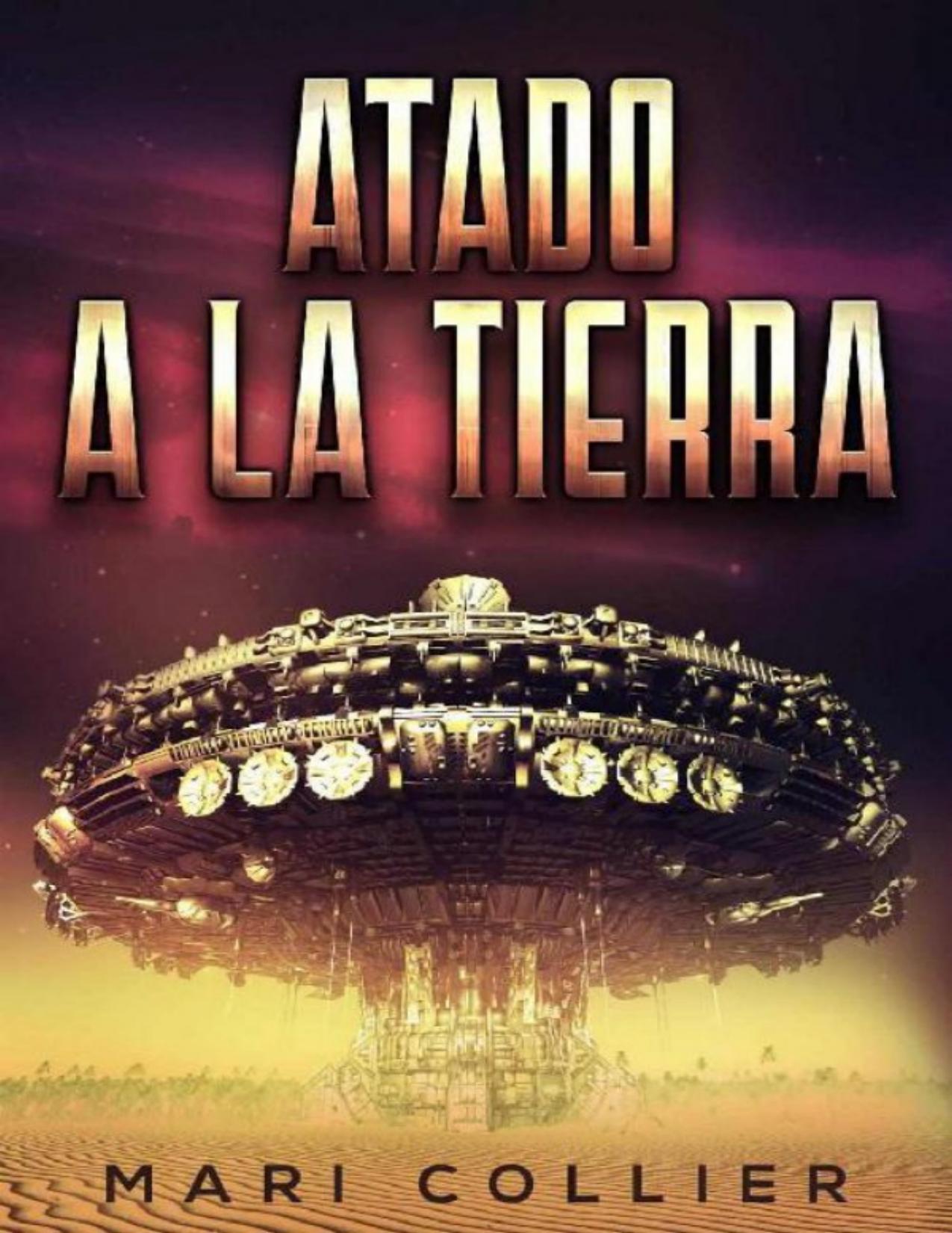 Atado a la tierra de Mari Collier, portada del libro