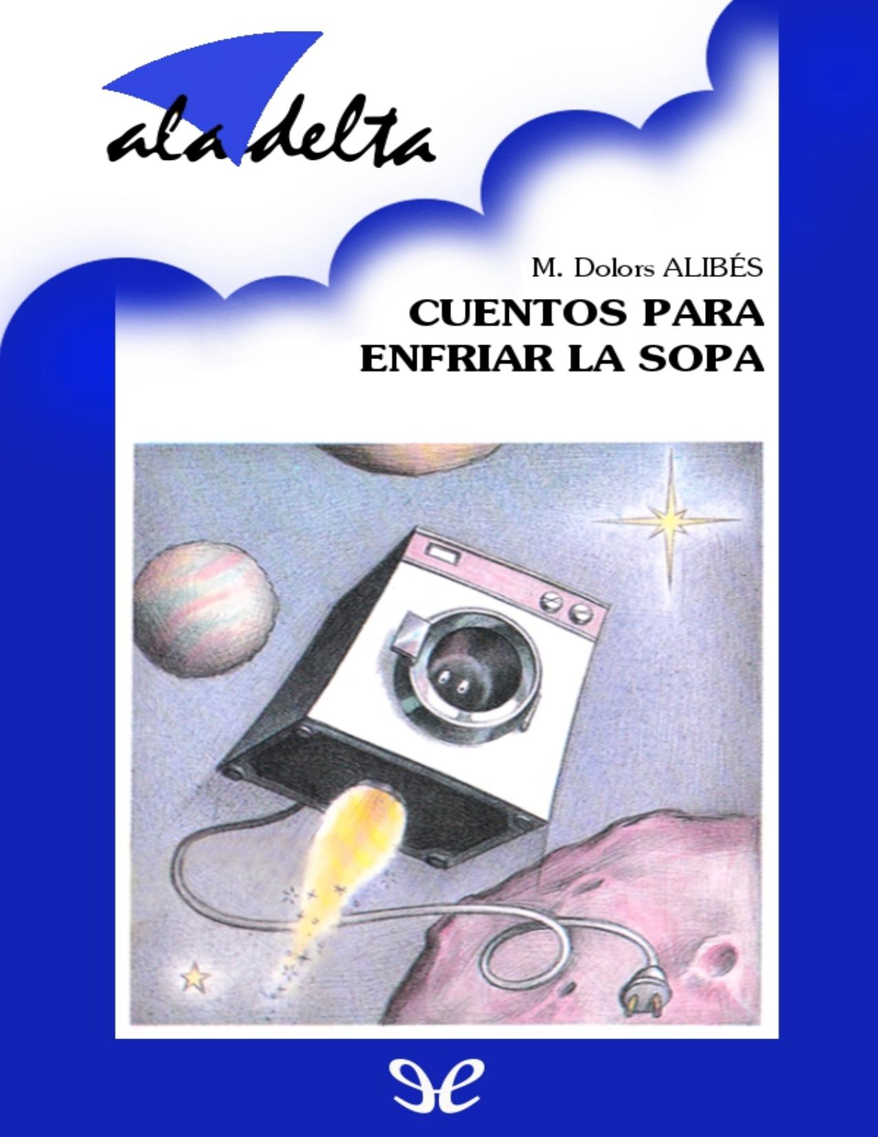 Cuentos para enfriar la sopa de Maria Dolors Alibés, portada del libro