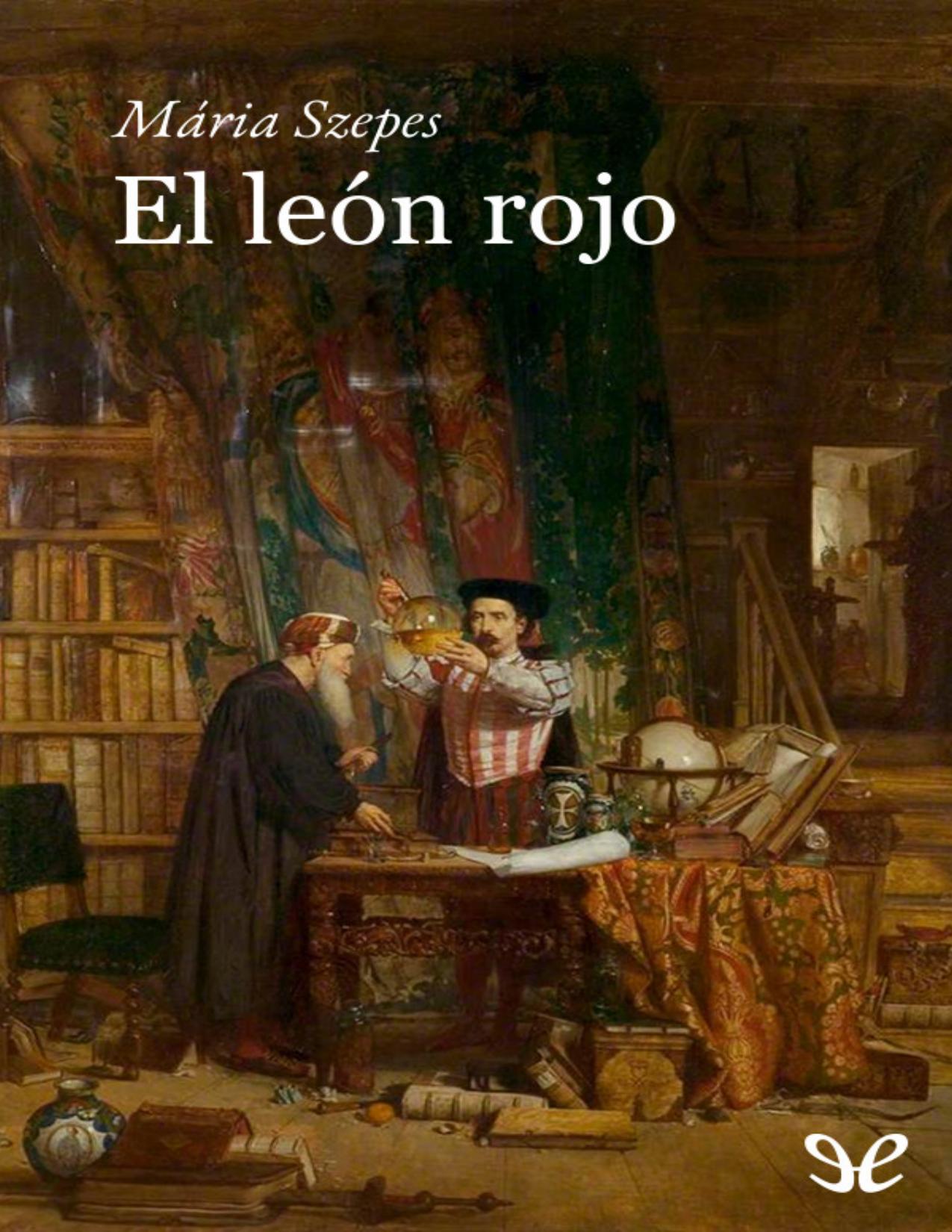 El león rojo de Mária Szepes, portada del libro