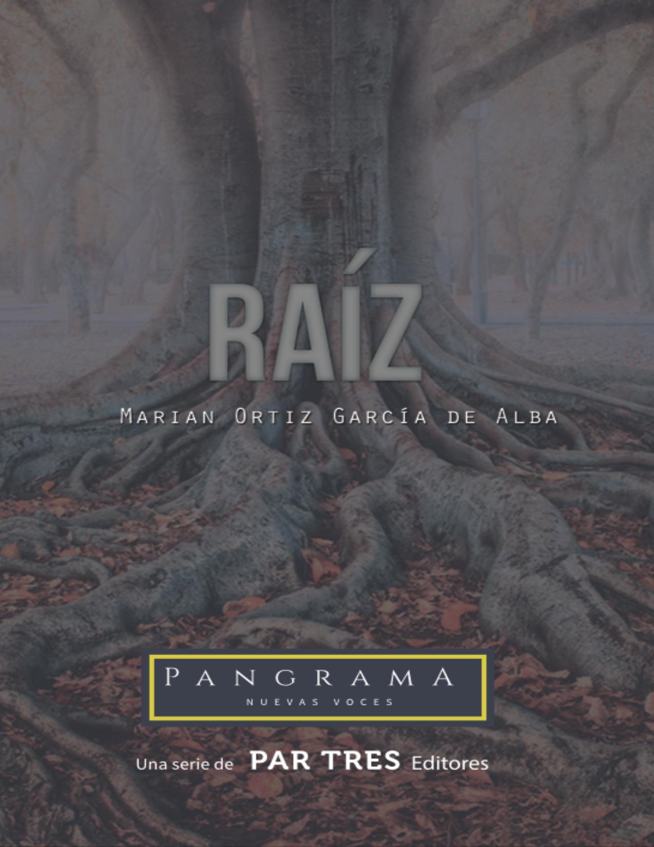 Raíz de Marian Ortiz, portada del libro