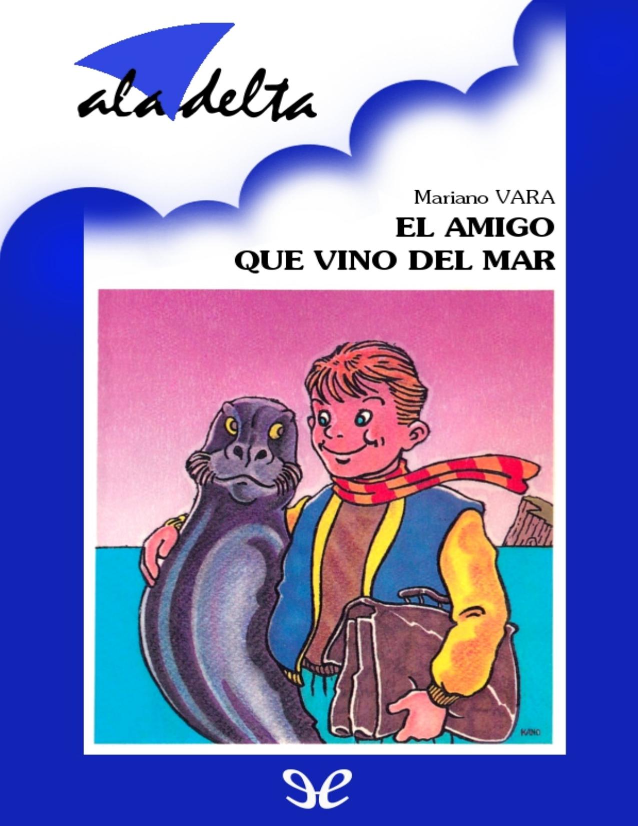 El amigo que vino del mar de Mariano Vara, portada del libro