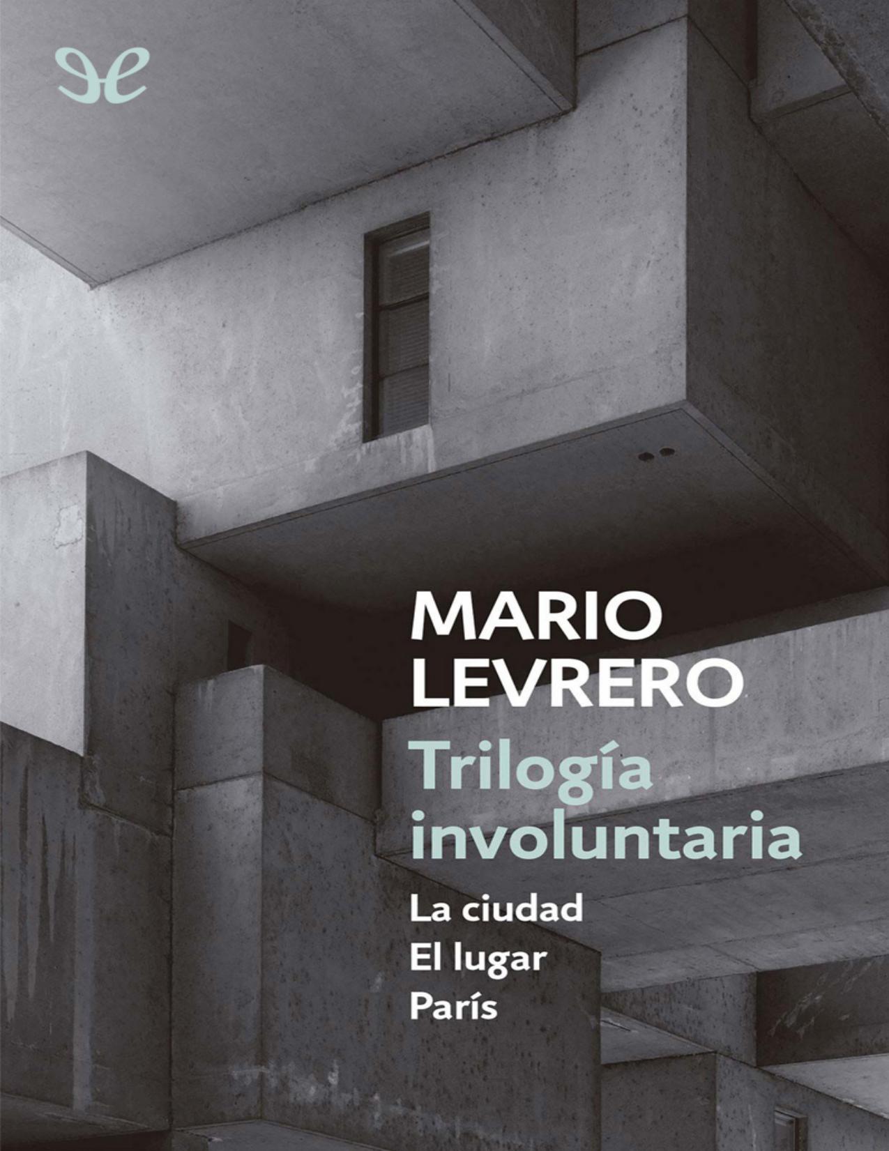Trilogia involuntaria de Mario Levrero, portada del libro