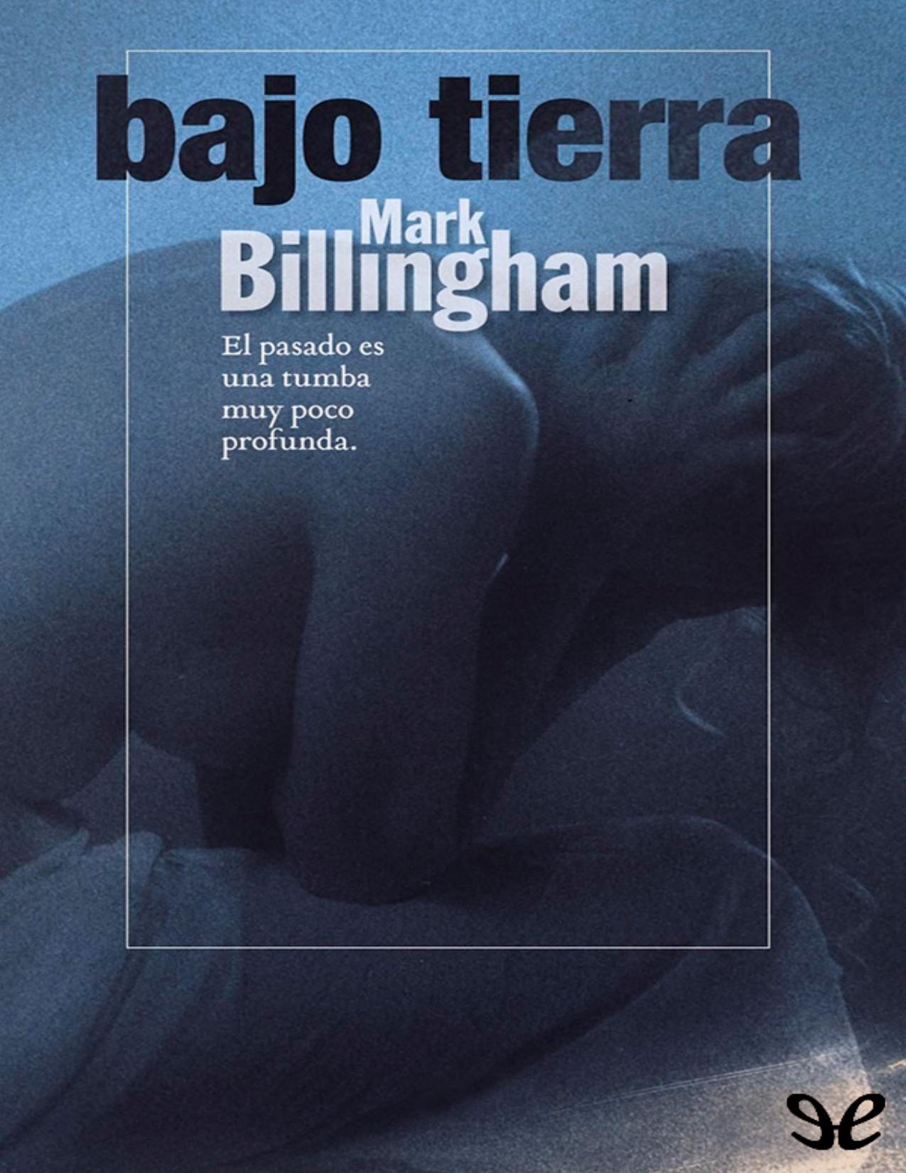 Bajo tierra de Mark Billingham, portada del libro