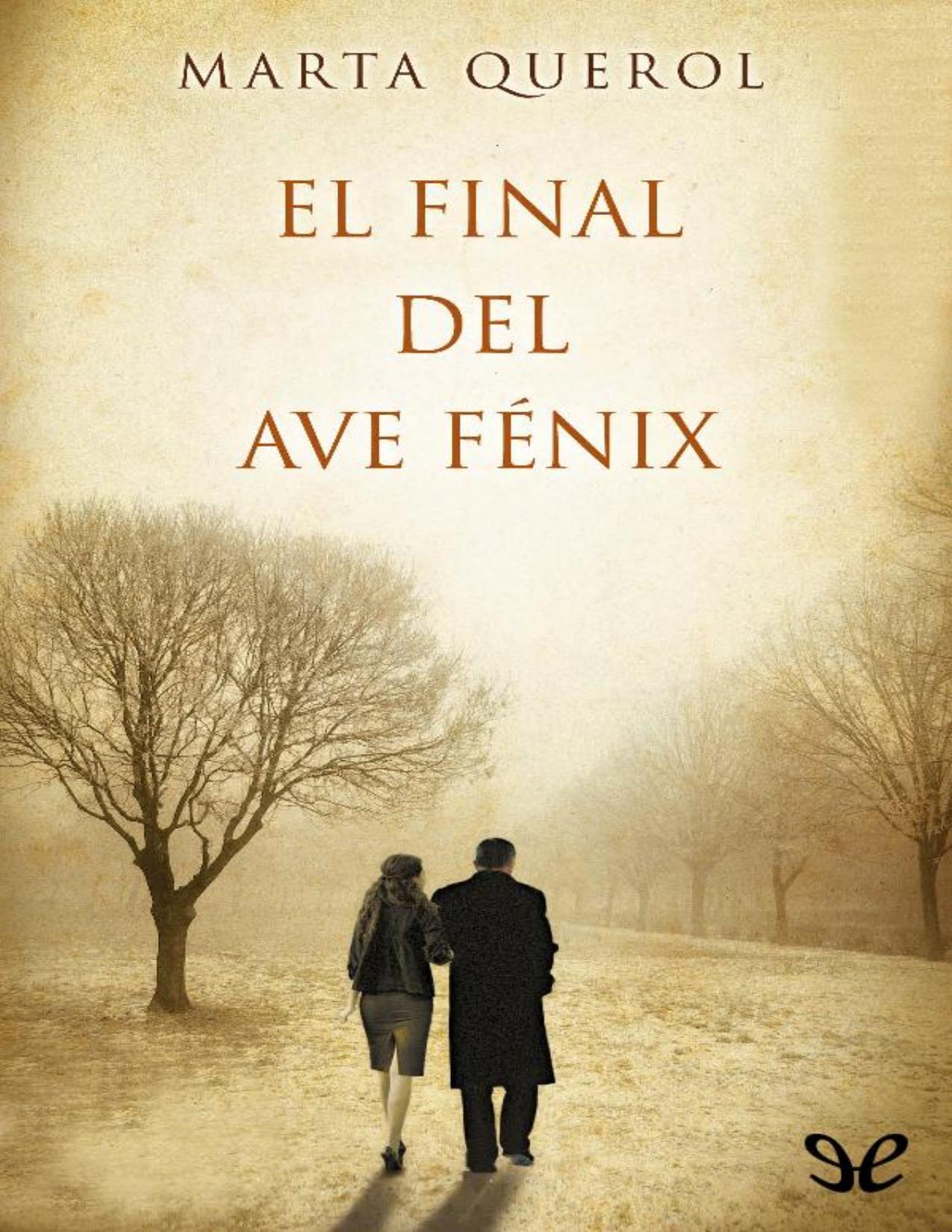 El final del ave Fénix de Marta Querol, portada del libro