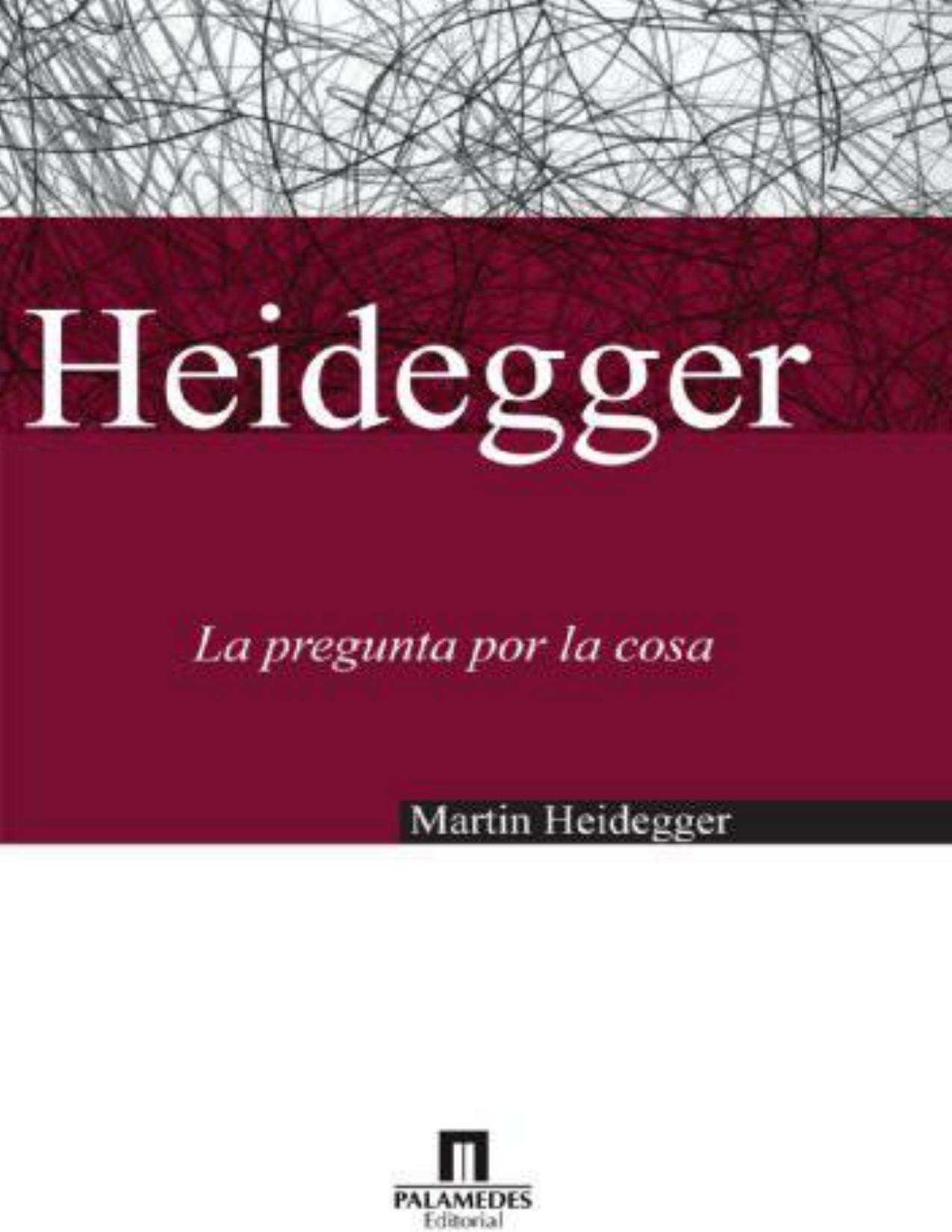 La pregunta por la cosa de Martin Heidegger, portada del libro