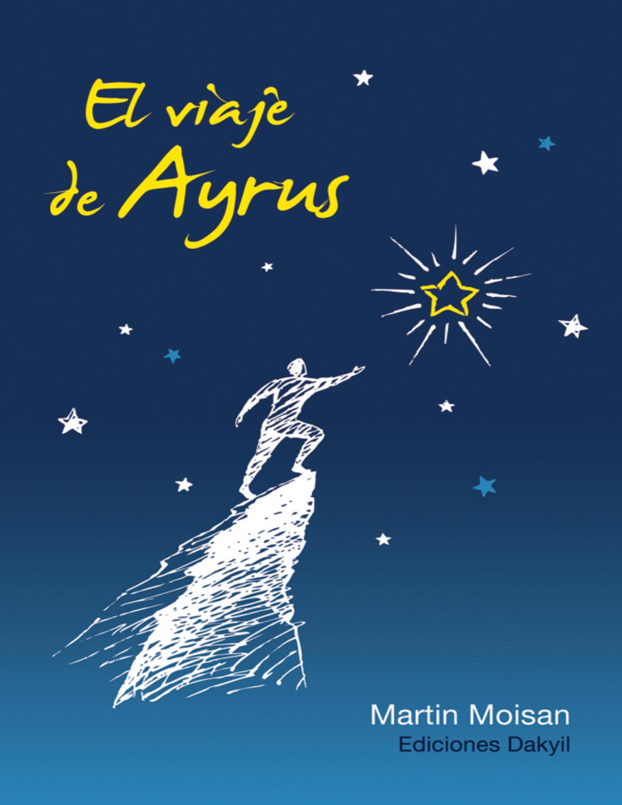 El viaje de Ayrus de Martin Moisan, portada del libro