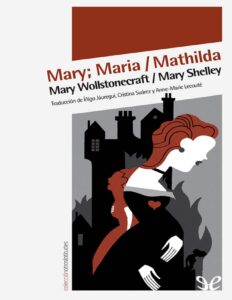 Portada de Mary; Maria / Mathilda