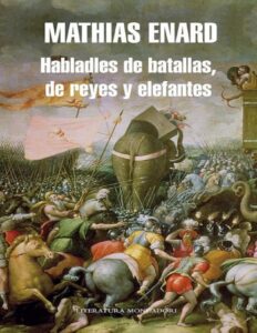 Portada de Habladles de batallas, de reyes y elefantes