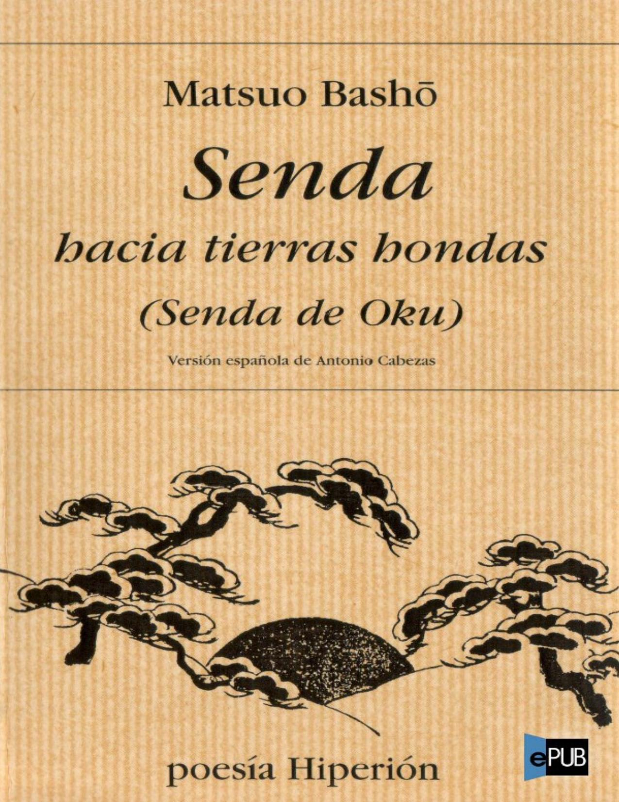 Senda hacia tierras hondas de Matsuo Basho, portada del libro