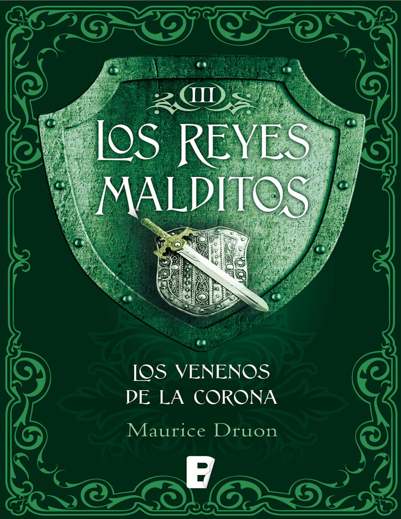 Los venenos de la corona (Los Reyes Malditos 3) de Maurice Druon, portada del libro
