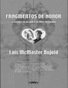 Portada de Miles Vorkosigan 02 - Fragmentos de honor