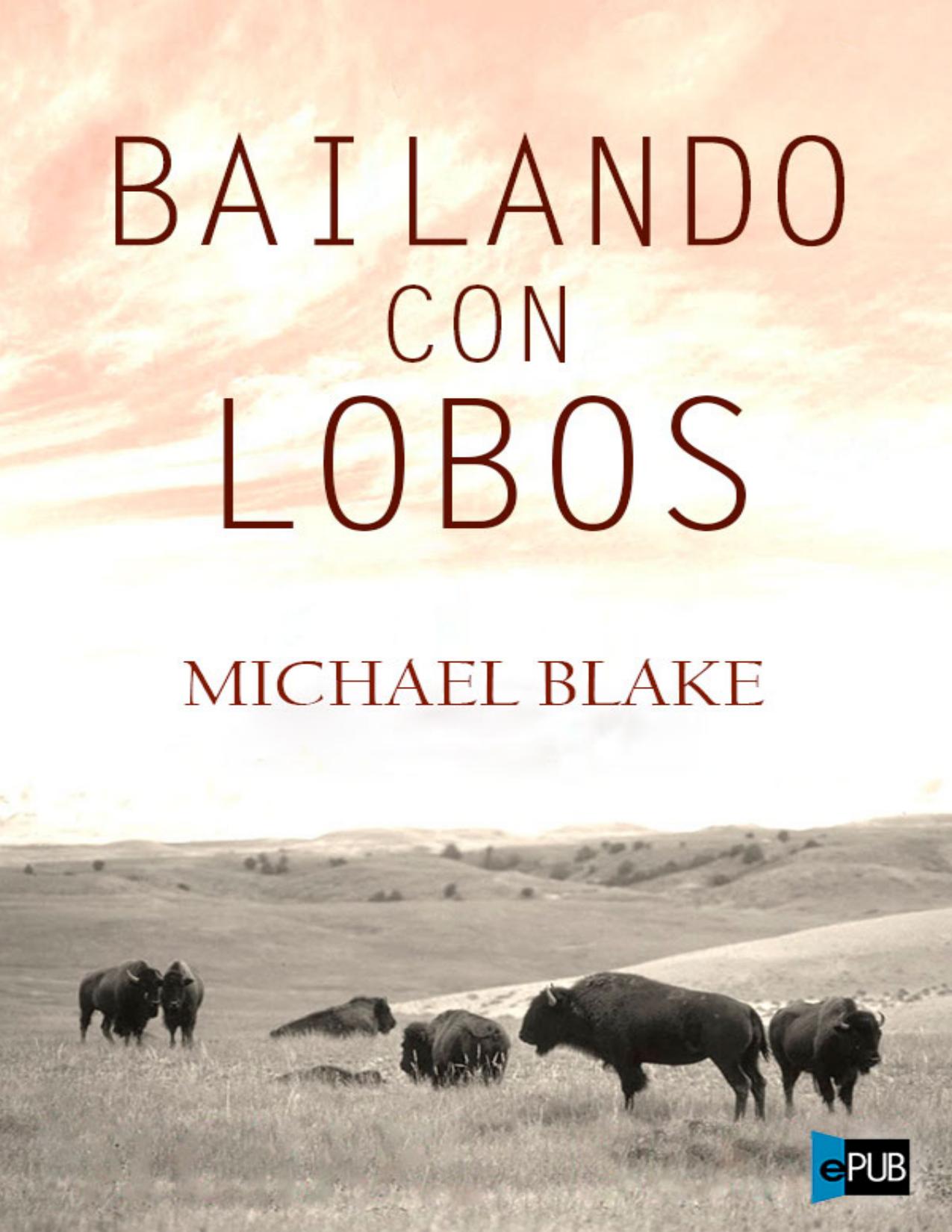 Bailando con lobos de Michael Blake, portada del libro