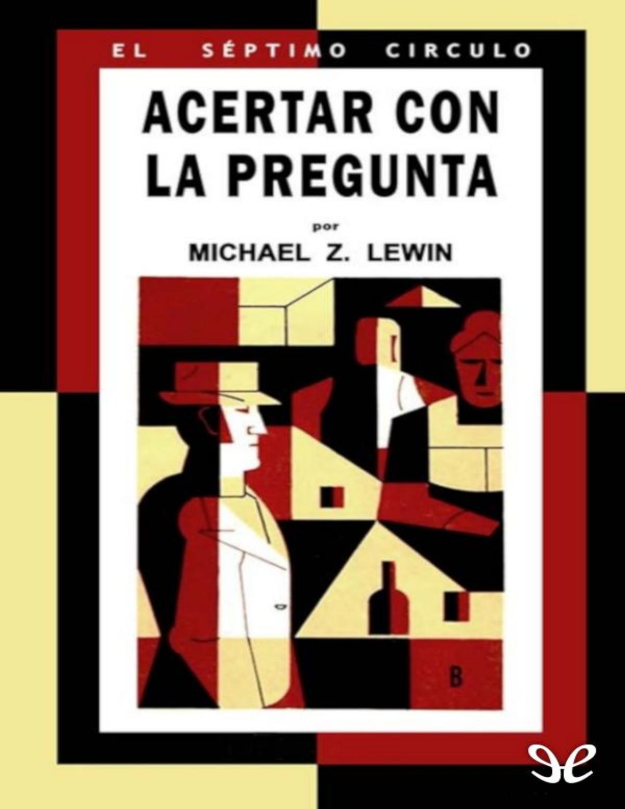 Acertar con la pregunta de Michael Z. Lewin, portada del libro