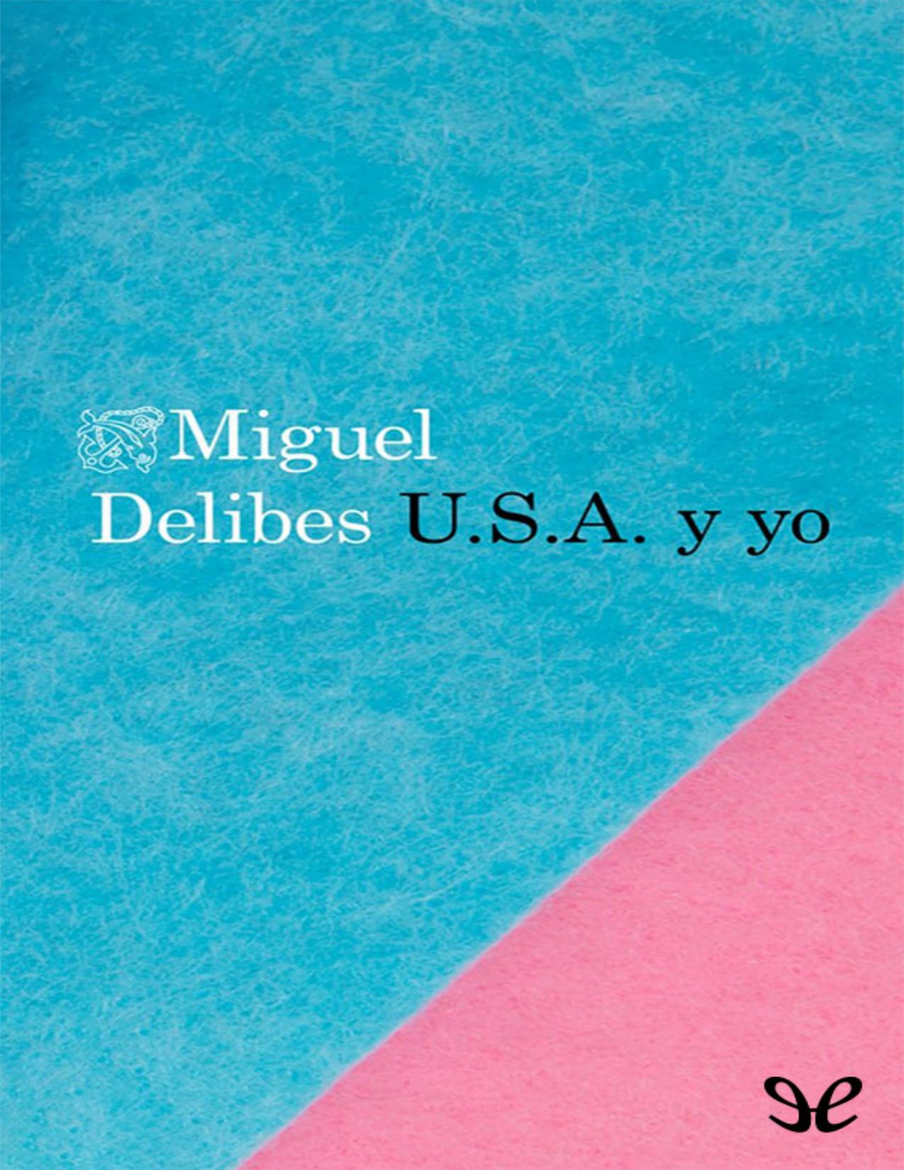 U.S.A. y yo de Miguel Delibes, portada del libro