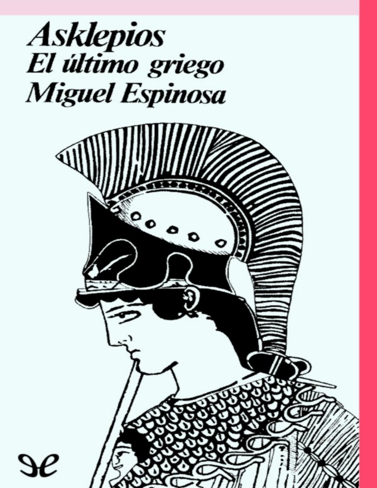 Asklepios, el último griego de Miguel Espinosa, portada del libro