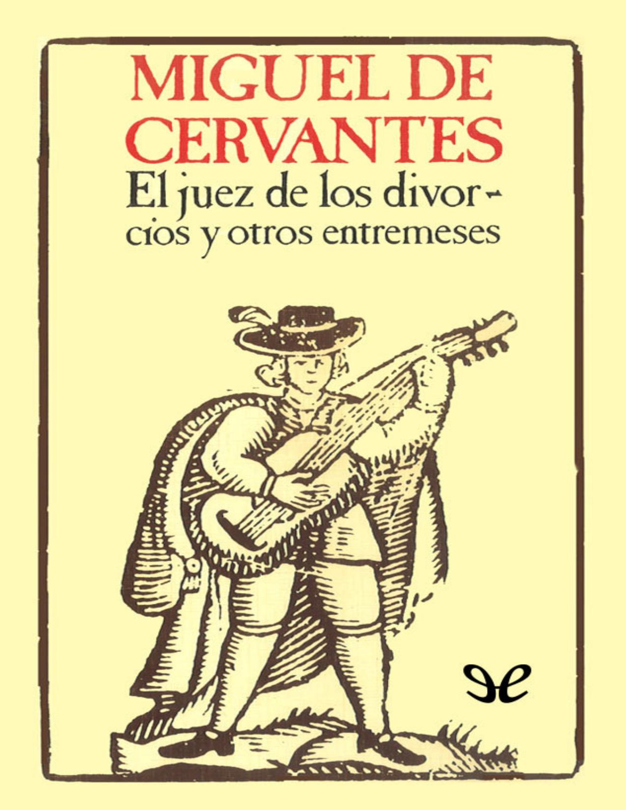 El juez de los divorcios y otros entremeses de Miguel de Cervantes Saavedra, portada del libro