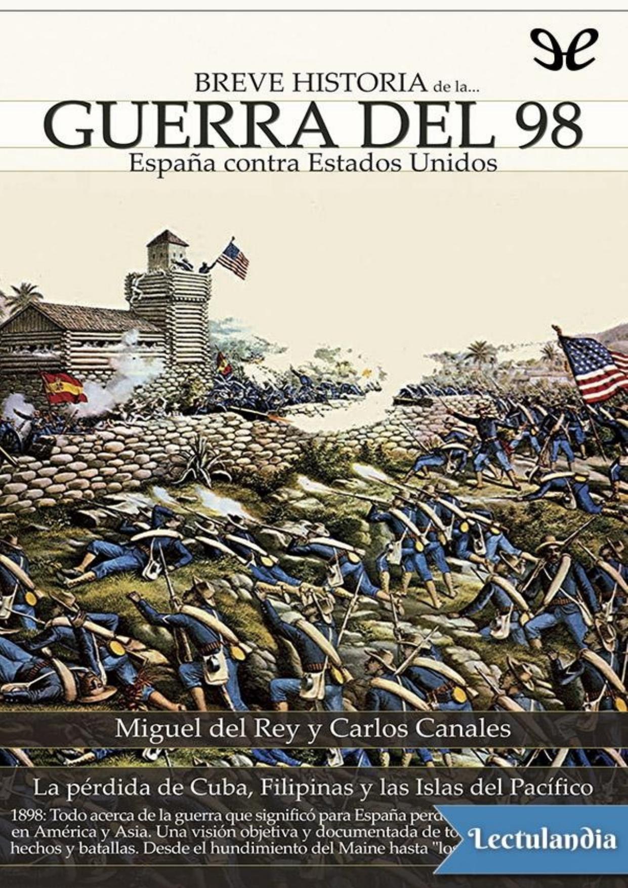 Breve historia de la guerra del 98 de Miguel del Rey Vicente, portada del libro
