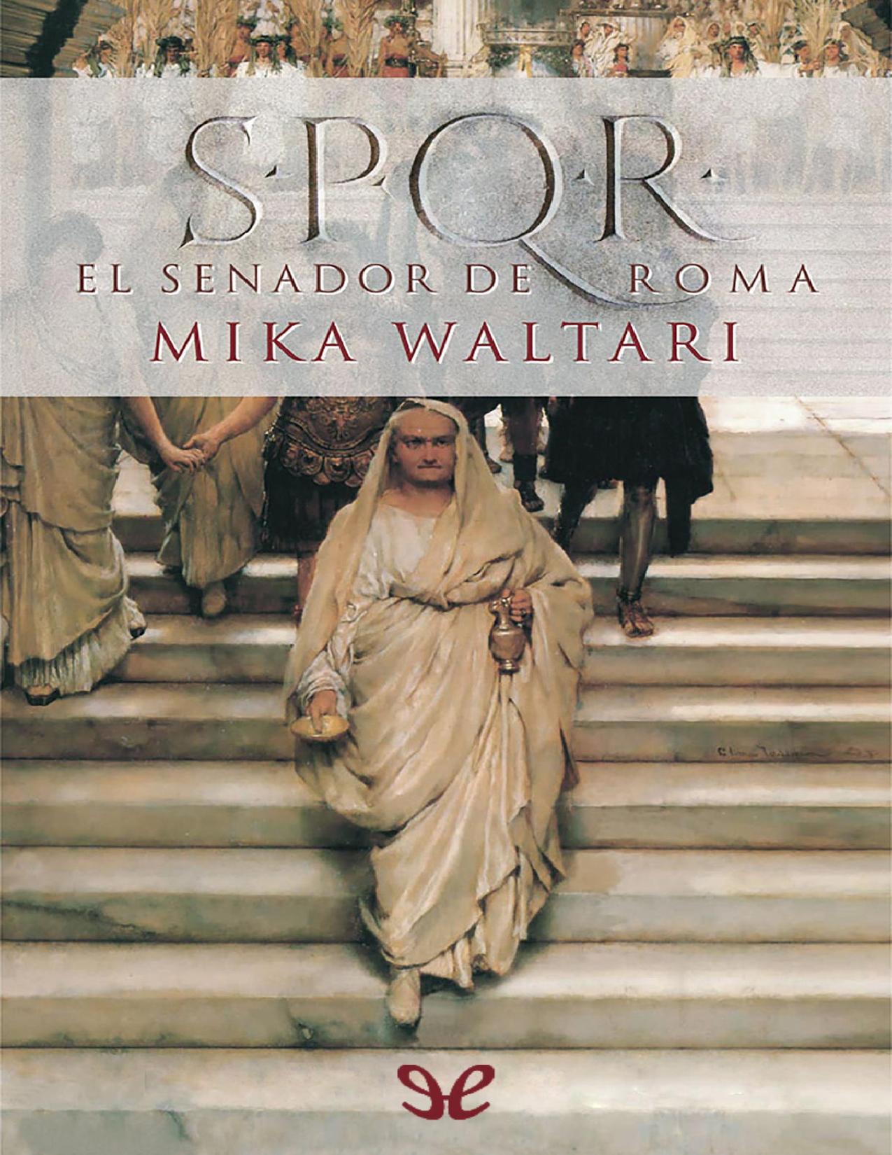 S.P.Q.R. El senador de Roma de Mika Waltari, portada del libro
