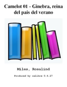 Portada de Camelot 01 - Ginebra, reina del pais del verano