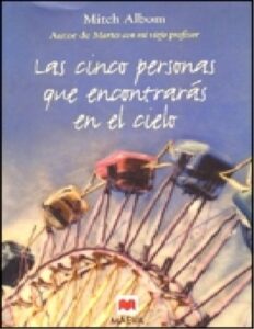 Portada de Las cinco personas que encontrarás en el cielo [6977]