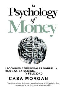 Portada de The Psychology of Money: Timeless Lessons on Wealth, Greed, and Happiness