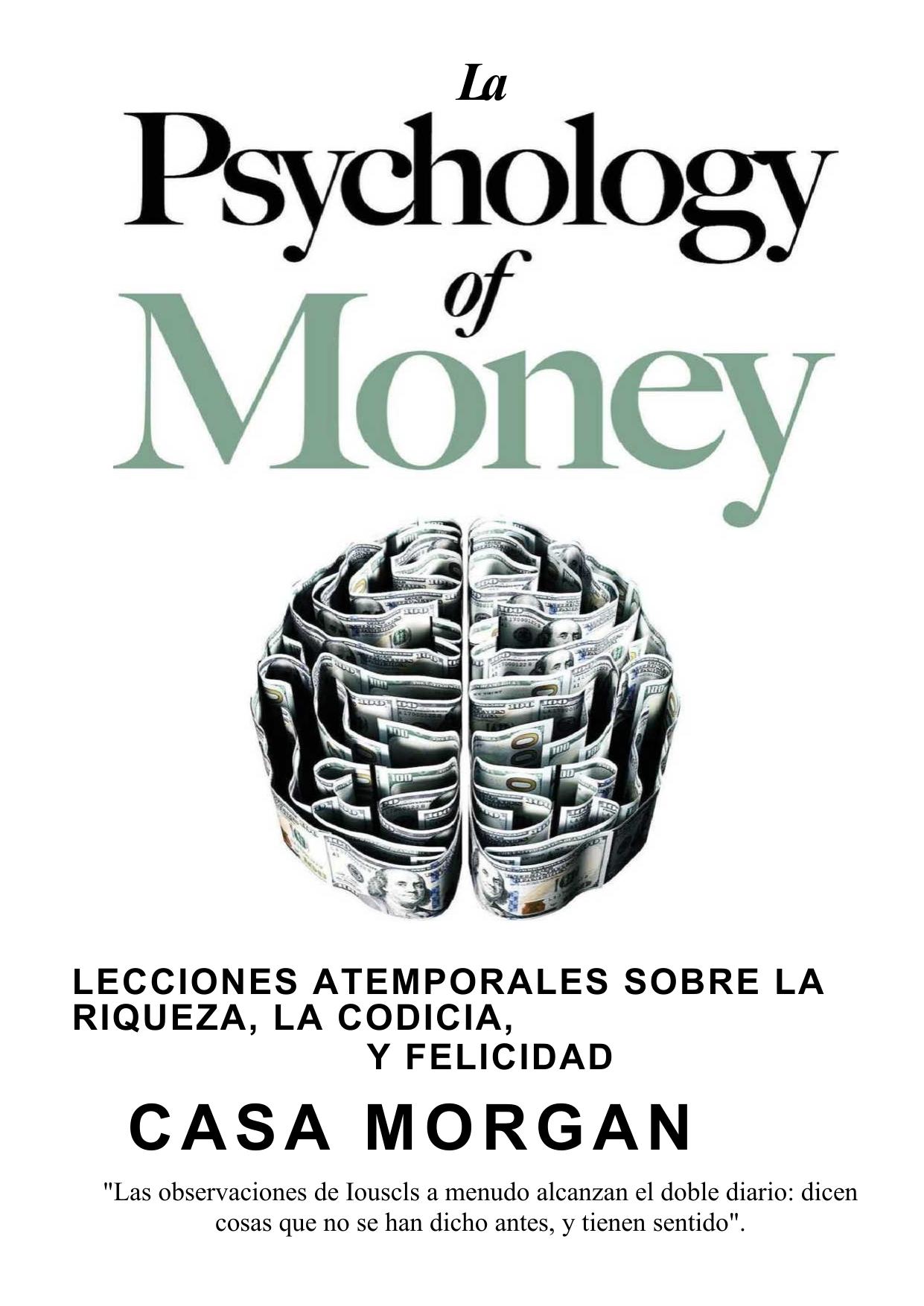 The Psychology of Money: Timeless Lessons on Wealth, Greed, and Happiness de Morgan Housel, portada del libro