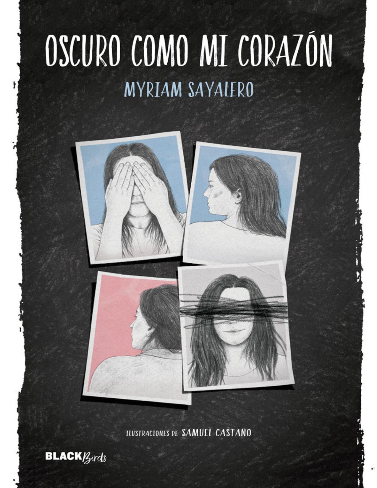 Oscuro como mi corazón de Myriam Sayalero, portada del libro