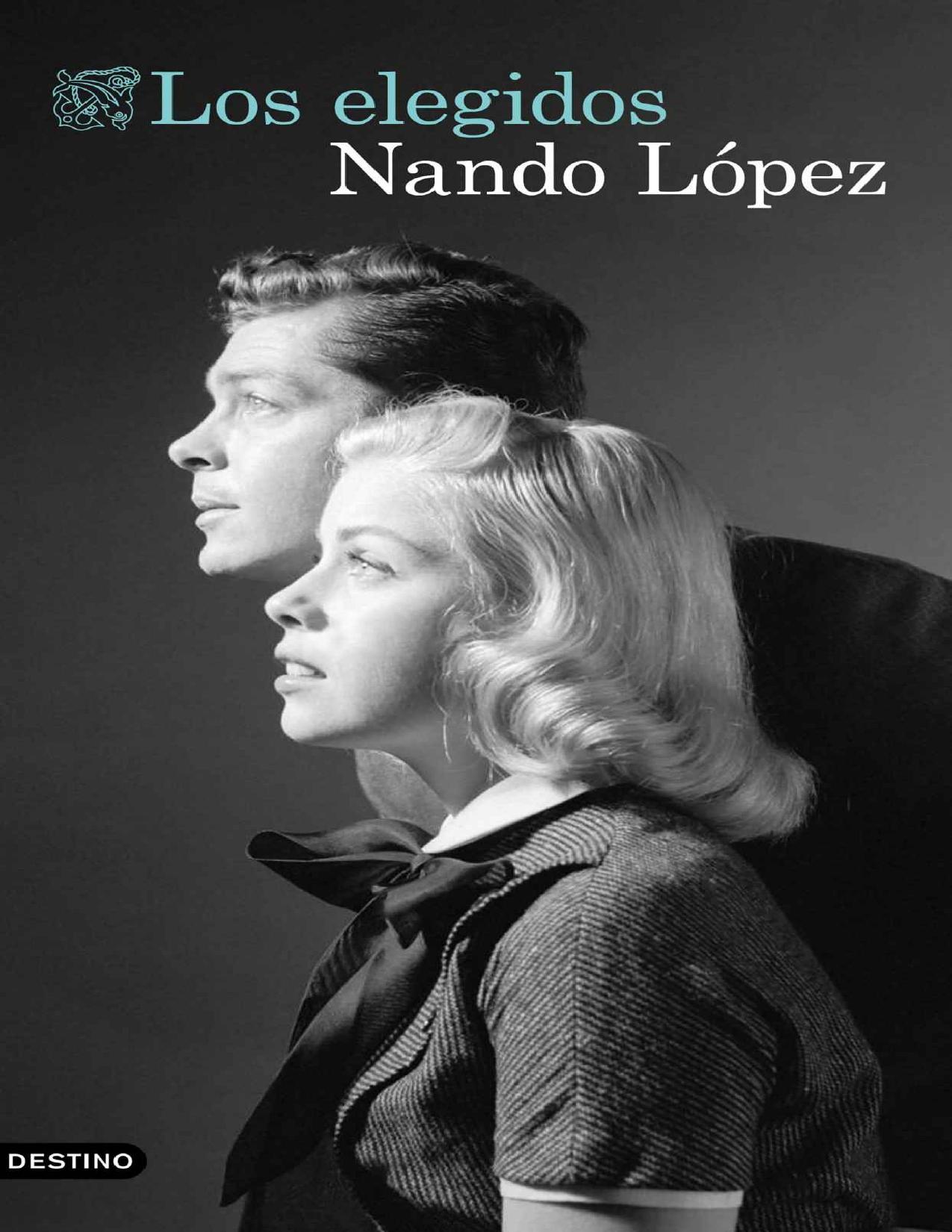 Los elegidos (Áncora & Delfín) de Nando Lopez, portada del libro