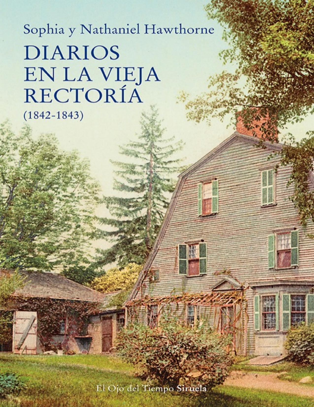 Diarios en la vieja rectoría (1842-1843) de Nathaniel Hawthorne, Sophia Hawthorne, portada del libro