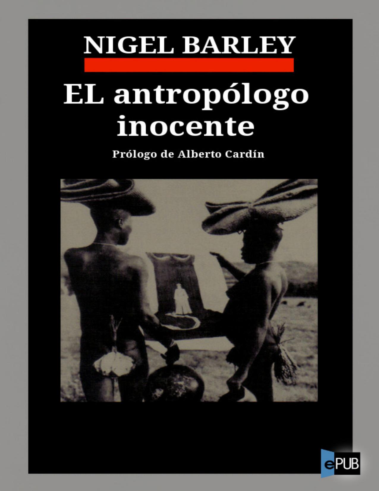 El antropólogo inocente de Nigel Barley, portada del libro