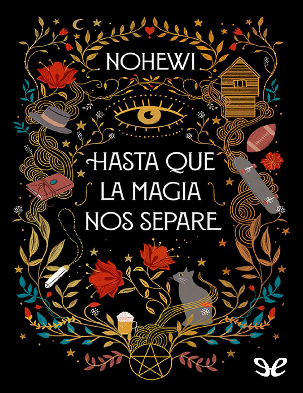 Hasta que la magia nos separe de Nohewi, portada del libro