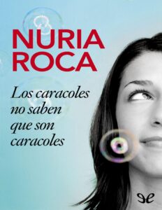 Portada de Los caracoles no saben que son caracoles