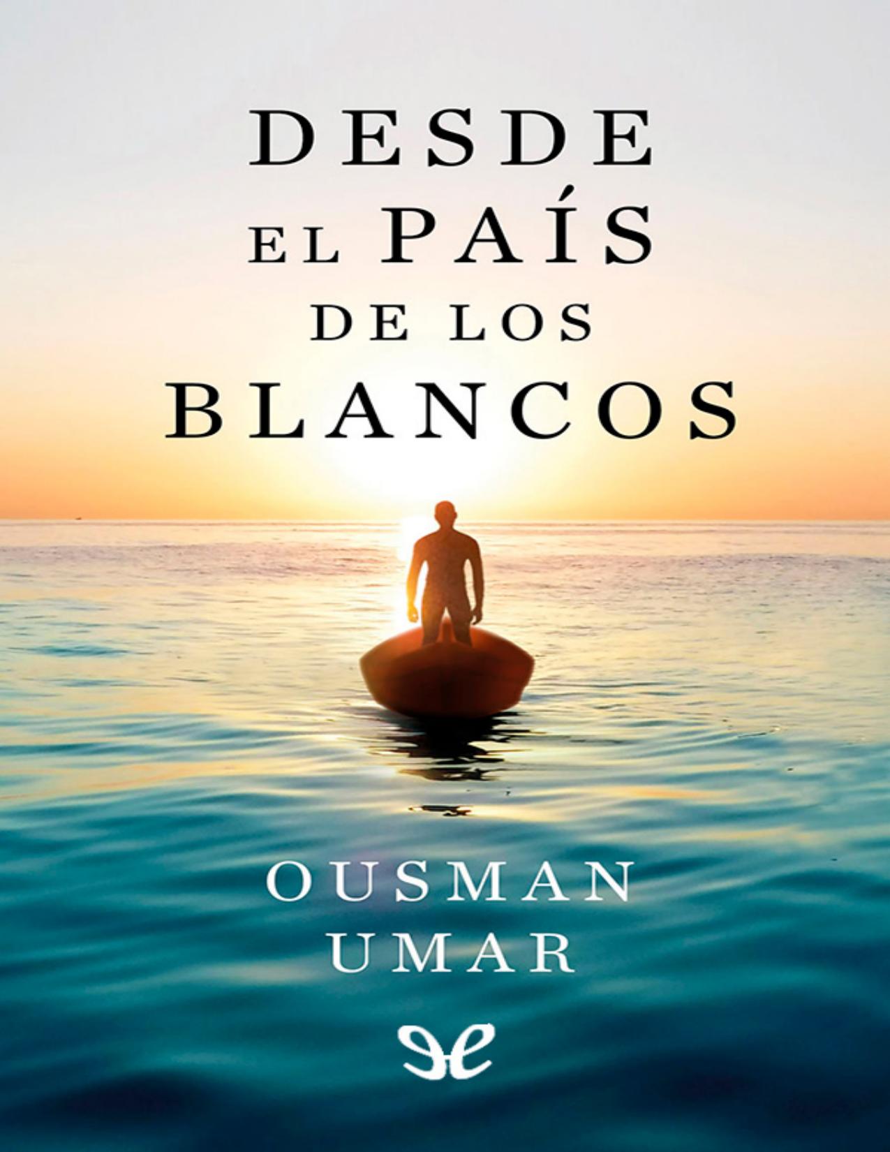 Desde el país de los blancos de Ousman Umar, portada del libro