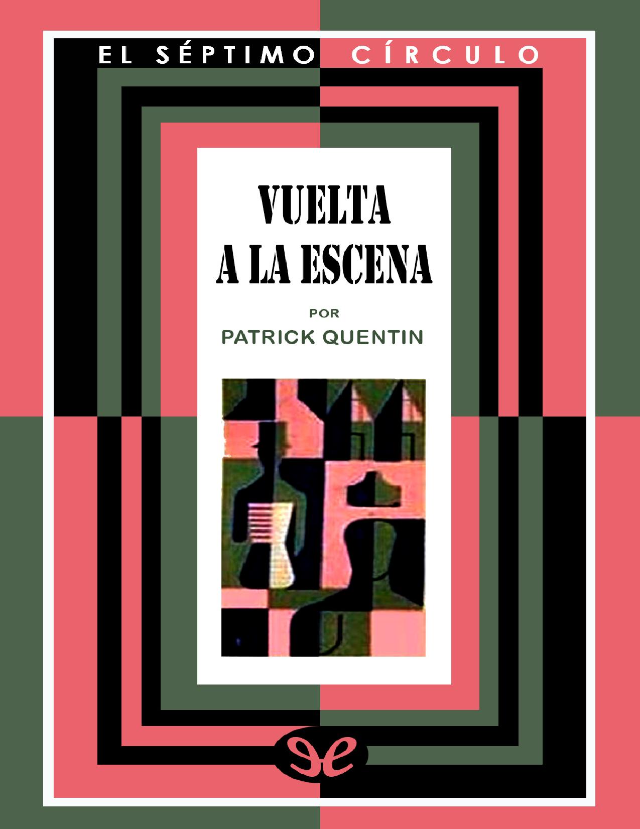 Vuelta a la escena de Patrick Quentin, portada del libro