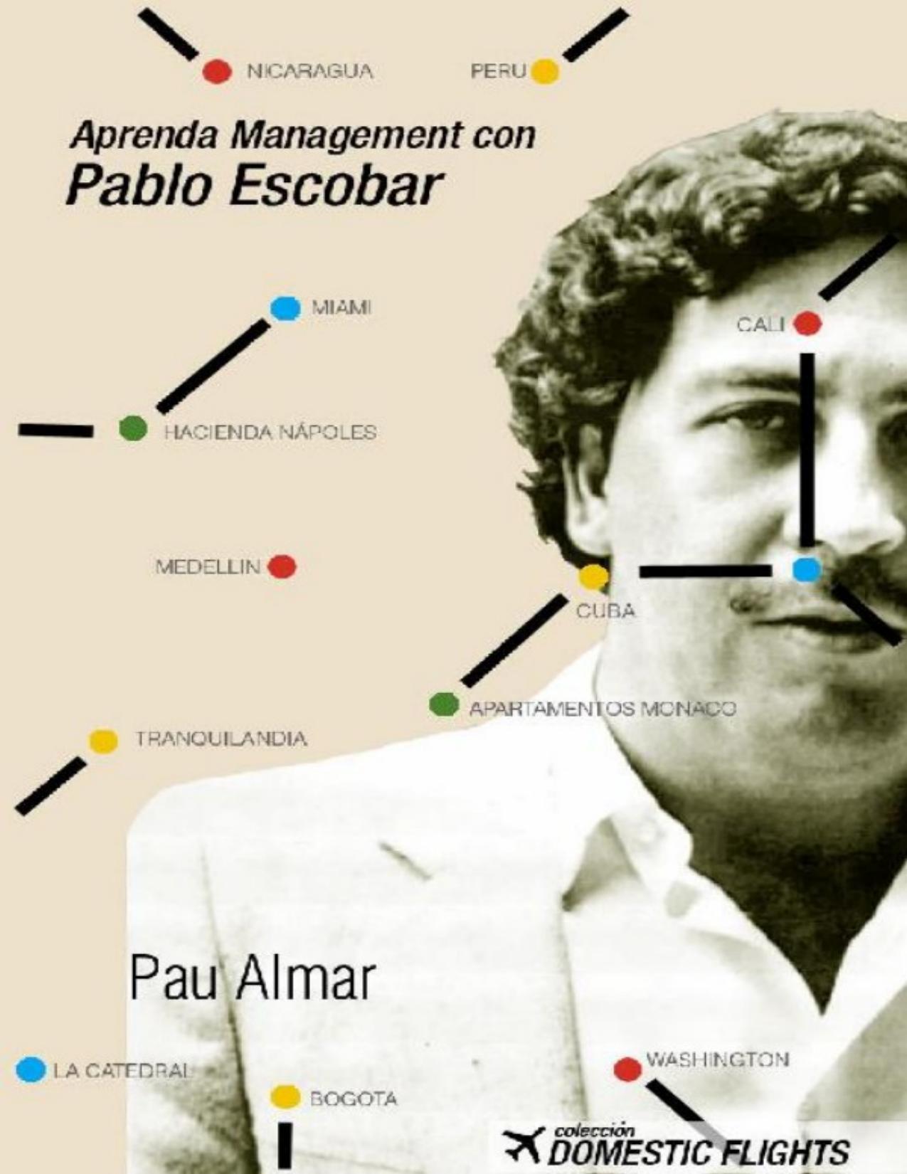 Aprenda management con Pablo Escobar de Pau Almar, portada del libro