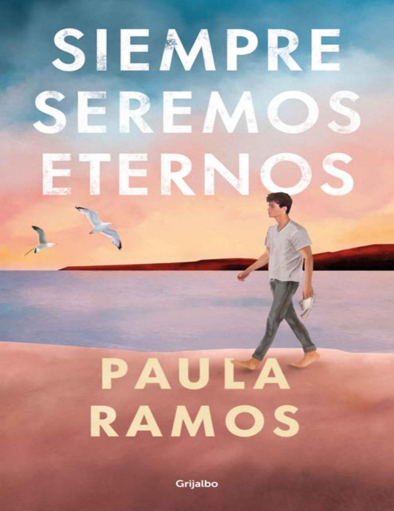 Siempre seremos eternos de Paula Ramos, portada del libro