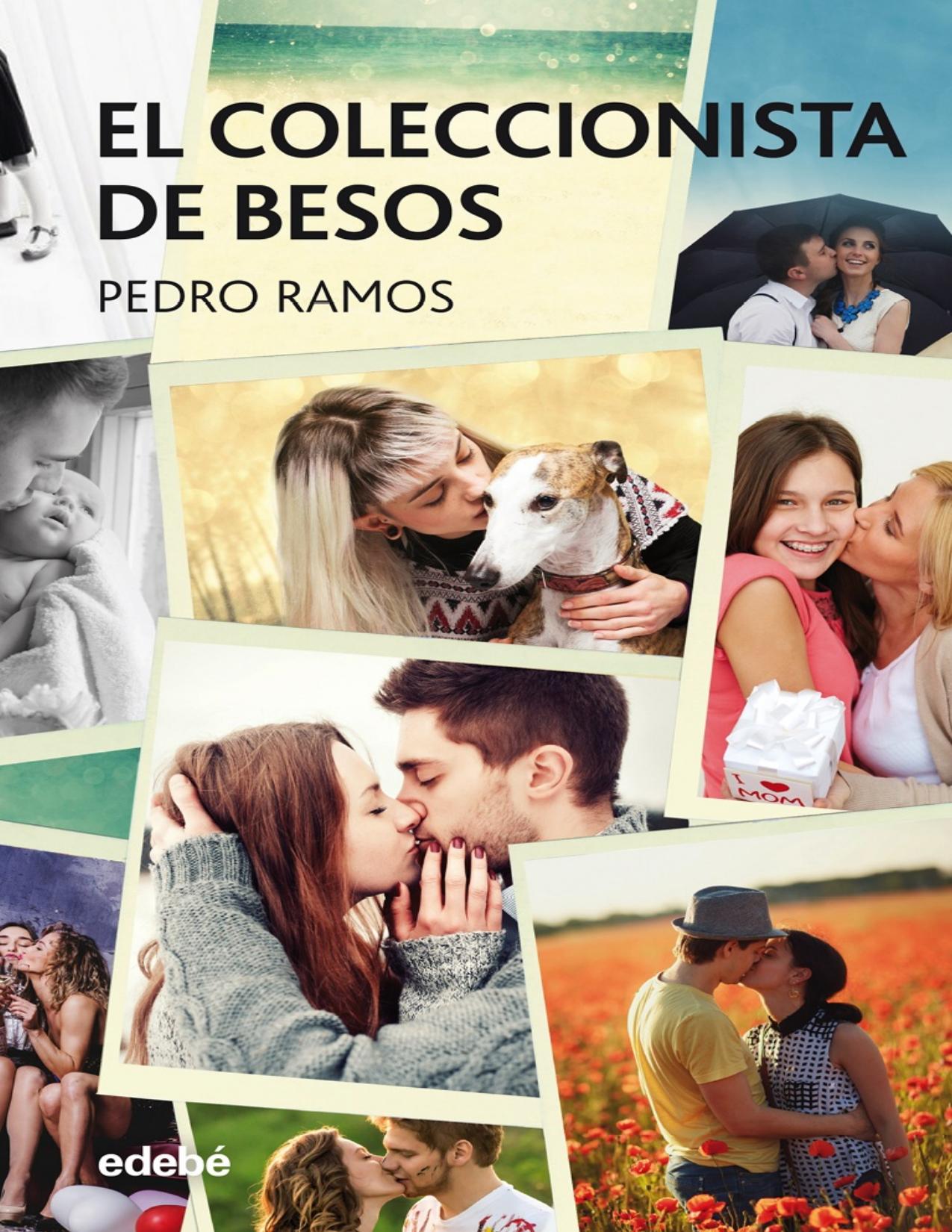 El coleccionista de besos de Pedro Ángel Ramos García, portada del libro