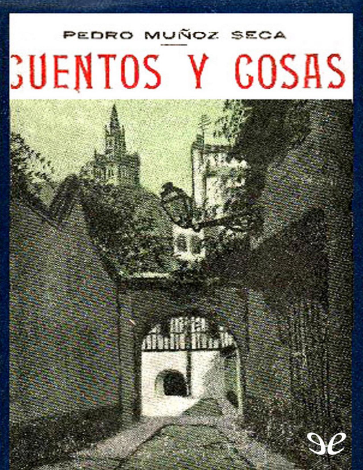 Cuentos y cosas de Pedro Munoz Seca, portada del libro