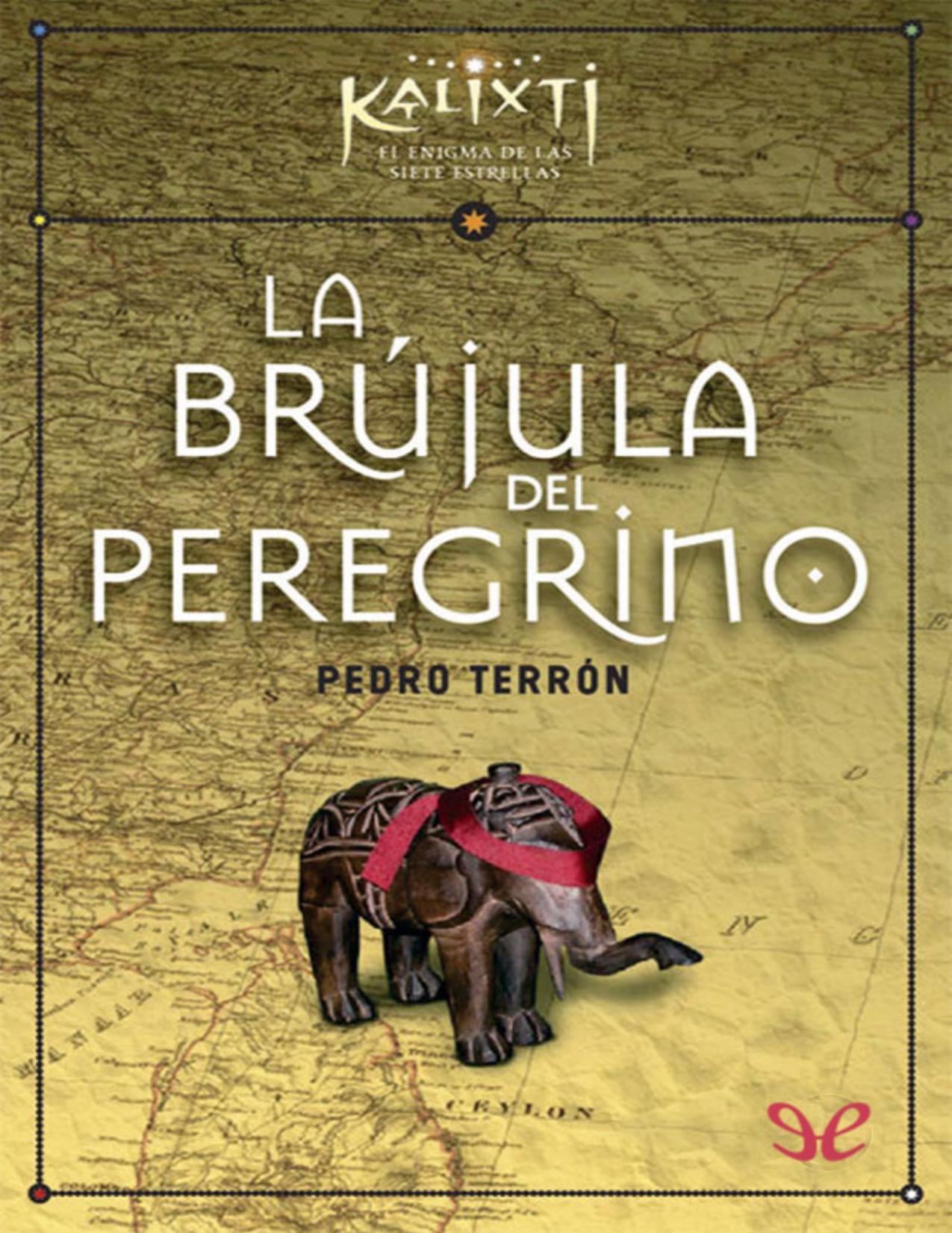 La brújula del peregrino de Pedro Terrón Marín, portada del libro