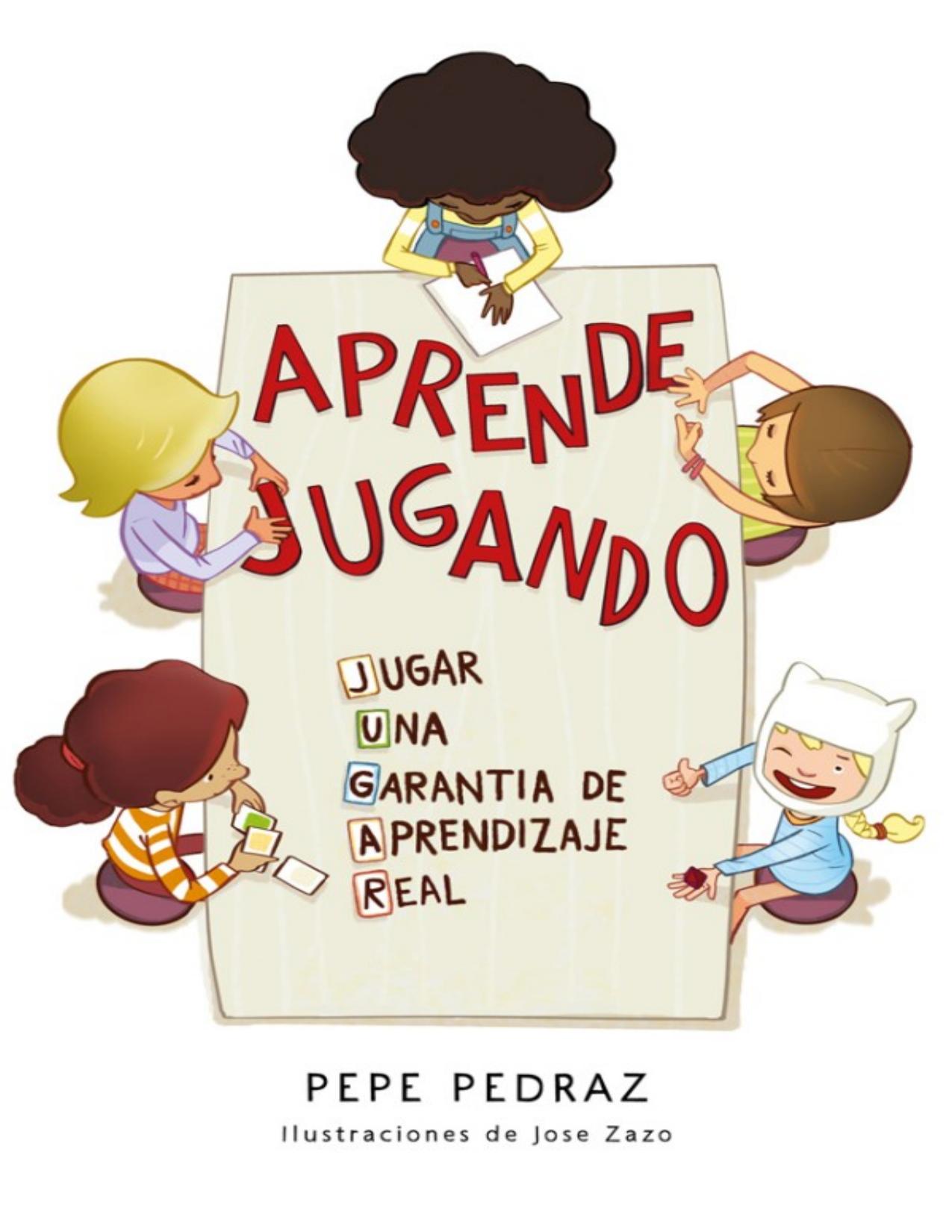 Aprende jugando de Pepe Pedraz, portada del libro