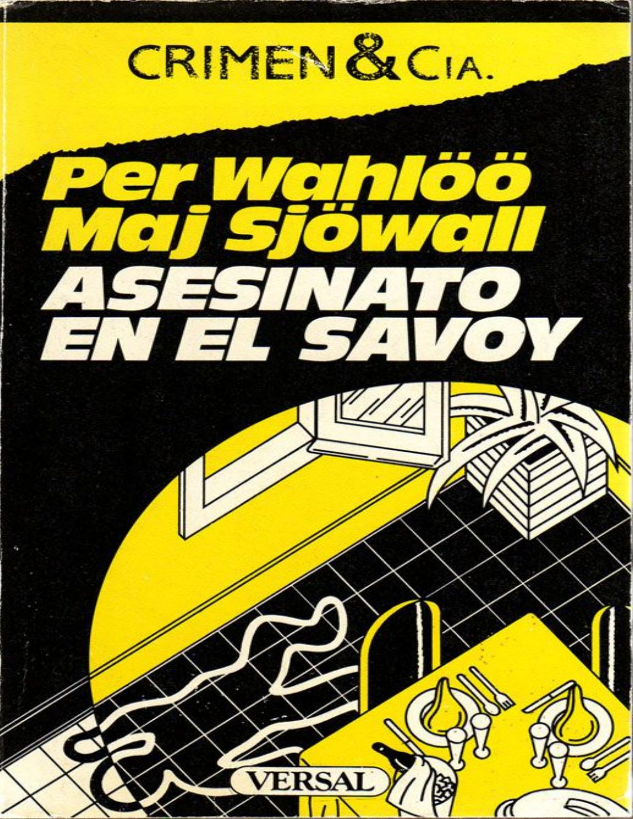 Asesinato en el Savoy de Maj Sjöwall, Per Wahloo, portada del libro
