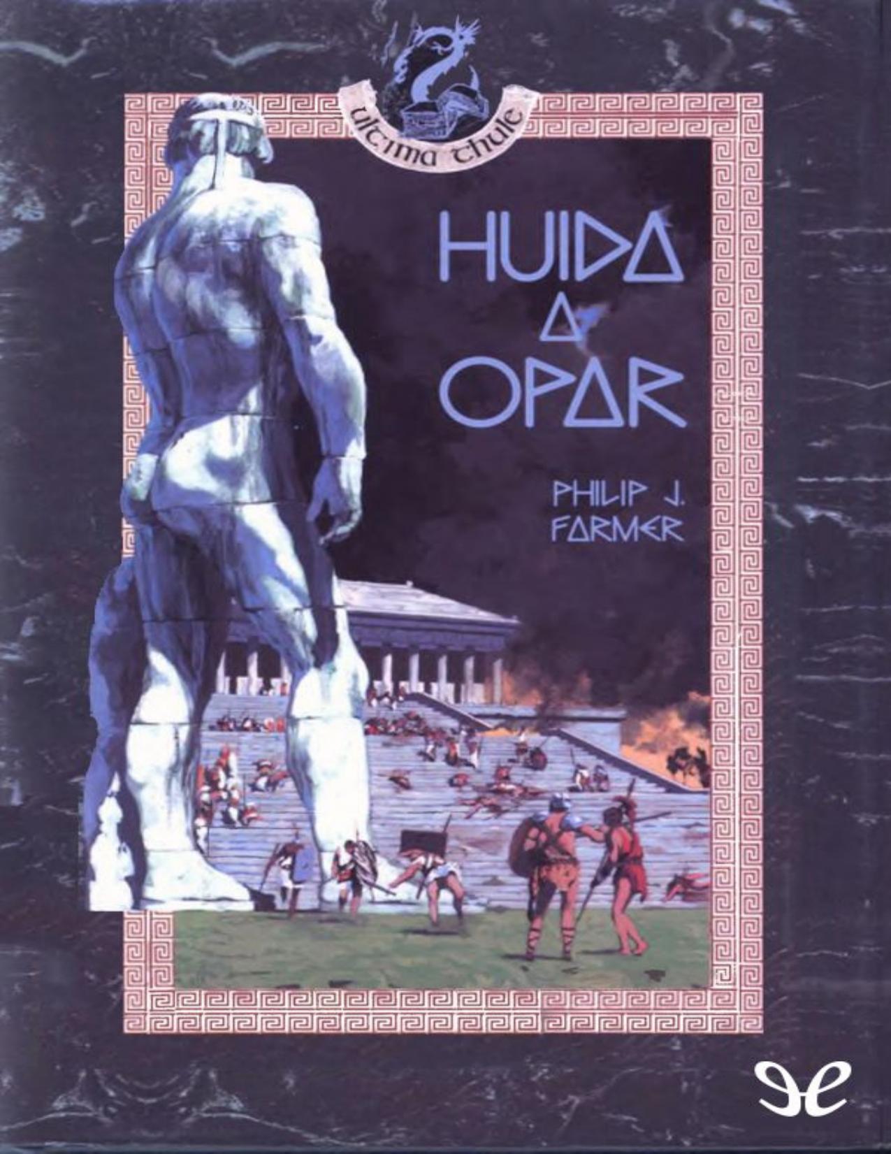 Huida a Opar de Philip José Farmer, portada del libro